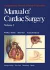 Manual of Cardiac Surgery : Volume 1 - eBook