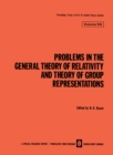 Problems in the General Theory of Relativity and Theory of Group Representations - eBook