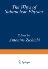 The Whys of Subnuclear Physics - eBook