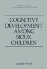 Cognitive Development among Sioux Children - eBook