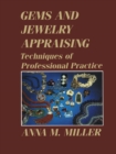 Gems and Jewelry Appraising : Techniques of Professional Practice - eBook