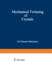 Mechanical Twinning of Crystals - eBook
