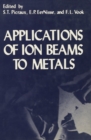 Applications of Ion Beams to Metals - eBook