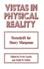 Vistas in Physical Reality : Festschrift for Henry Margenau - eBook