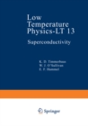 Low Temperature Physics-LT 13 : Volume 3: Superconductivity - eBook
