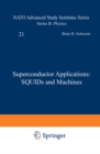Superconductor Applications: SQUIDs and Machines - eBook