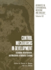 Control Mechanisms in Development : Activation, Differentiation, and Modulation in Biological Systems - eBook
