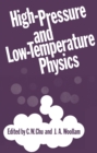 High-Pressure and Low-Temperature Physics - eBook