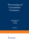 Processing of Crystalline Ceramics - eBook