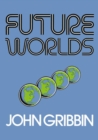 Future Worlds - eBook