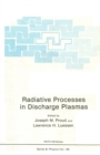 Radiative Processes in Discharge Plasmas - eBook