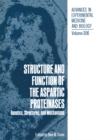 Structure and Function of the Aspartic Proteinases : Genetics, Structures, and Mechanisms - eBook