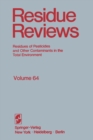 Residue Reviews : Residues of Pesticides and Other Contaminants in the Total Environment - eBook