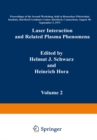 Laser Interaction and Related Plasma Phenomena : Volume 2 Proceedings of the Second Workshop, held at Rensselaer Polytechnic Institute, Hartford Graduate Center, Hartford, Connecticut, August 30-Septe - eBook
