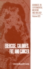 Exercise, Calories, Fat and Cancer - eBook