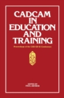CADCAM in Education and Training : Proceedings of the CAD ED 83 Conference - eBook