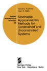 Stochastic Approximation Methods for Constrained and Unconstrained Systems - eBook