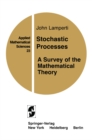 Stochastic Processes : A Survey of the Mathematical Theory - eBook