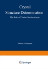 Crystal Structure Determination : The Role of the Cosine Seminvariants - eBook