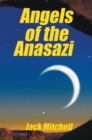 Angels of the Anasazi - eBook
