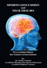 Sports Concussion and Neck Trauma : Preventing Injury for Future Generations - eBook