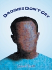 Daddies Don'T Cry : Ballad of Tra' - eBook