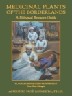 Medicinal Plants of the Borderlands : A Bilingual Resource Guide - eBook