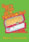 Don't Toot in a Tanning Bed : (And Other Life Lessons God Taught Me) - eBook
