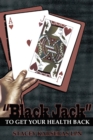 "Black Jack" to Get Your Health Back - eBook