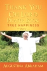 Thank You, Oh Lord - Prayer Book : True Happiness Part 1 - eBook