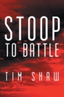 Stoop to Battle - eBook