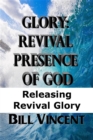 Glory: Revival Presence of God - eBook