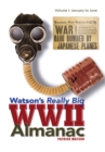 Watson's Really Big Wwii Almanac : Volume I: January to June - eBook