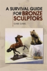 A Survival Guide for Bronze Sculptors - eBook