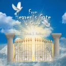 From Heaven's Gate I Came - eBook