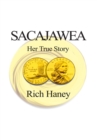 Sacajawea : Her True Story - eBook