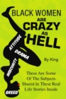 Black Women Are Crazy as Hell - eBook