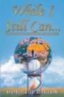 While I Still Can... - eBook