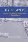City of Layers : Reconfiguring the Built Environment for Sustainability - eBook