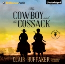 The Cowboy and the Cossack - eAudiobook
