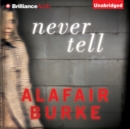 Never Tell : A Novel of Suspense - eAudiobook