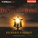 Devil Said Bang - eAudiobook