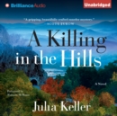 A Killing in the Hills : A Novel - eAudiobook