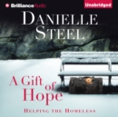 A Gift of Hope : Helping the Homeless - eAudiobook