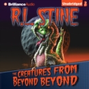 The Creatures from Beyond Beyond - eAudiobook