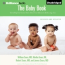 The Baby Book : Everything You Need to Know About Your Baby From Birth to Age Two - eAudiobook