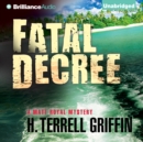 Fatal Decree - eAudiobook