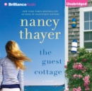 The Guest Cottage : A Novel - eAudiobook