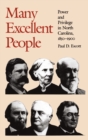 Many Excellent People : Power and Privilege in North Carolina, 1850-1900 - eBook