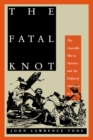 The Fatal Knot : The Guerrilla War in Navarre and the Defeat of Napoleon in Spain - eBook